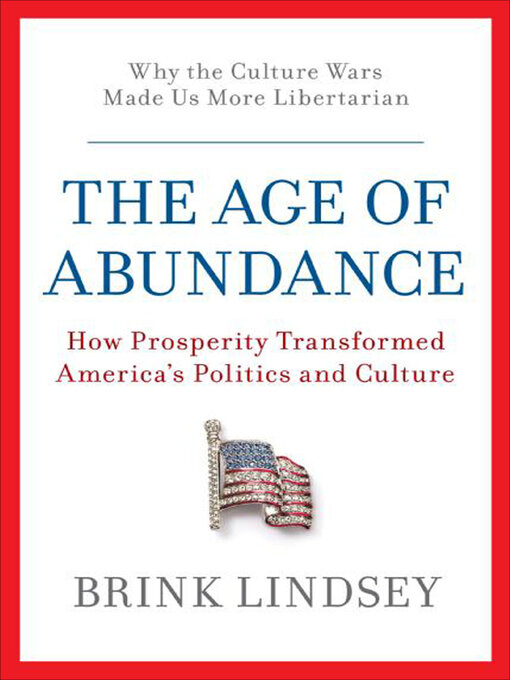 Title details for The Age of Abundance by Brink Lindsey - Available